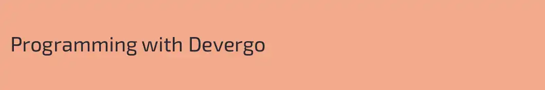 Programming with Devergo